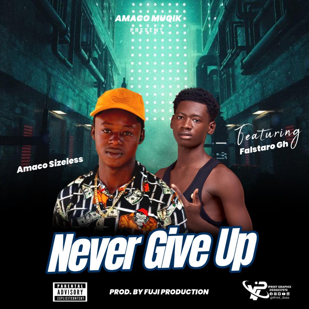 Yung De-blak Never Give Up Ft. Falstaro Gh – MP3