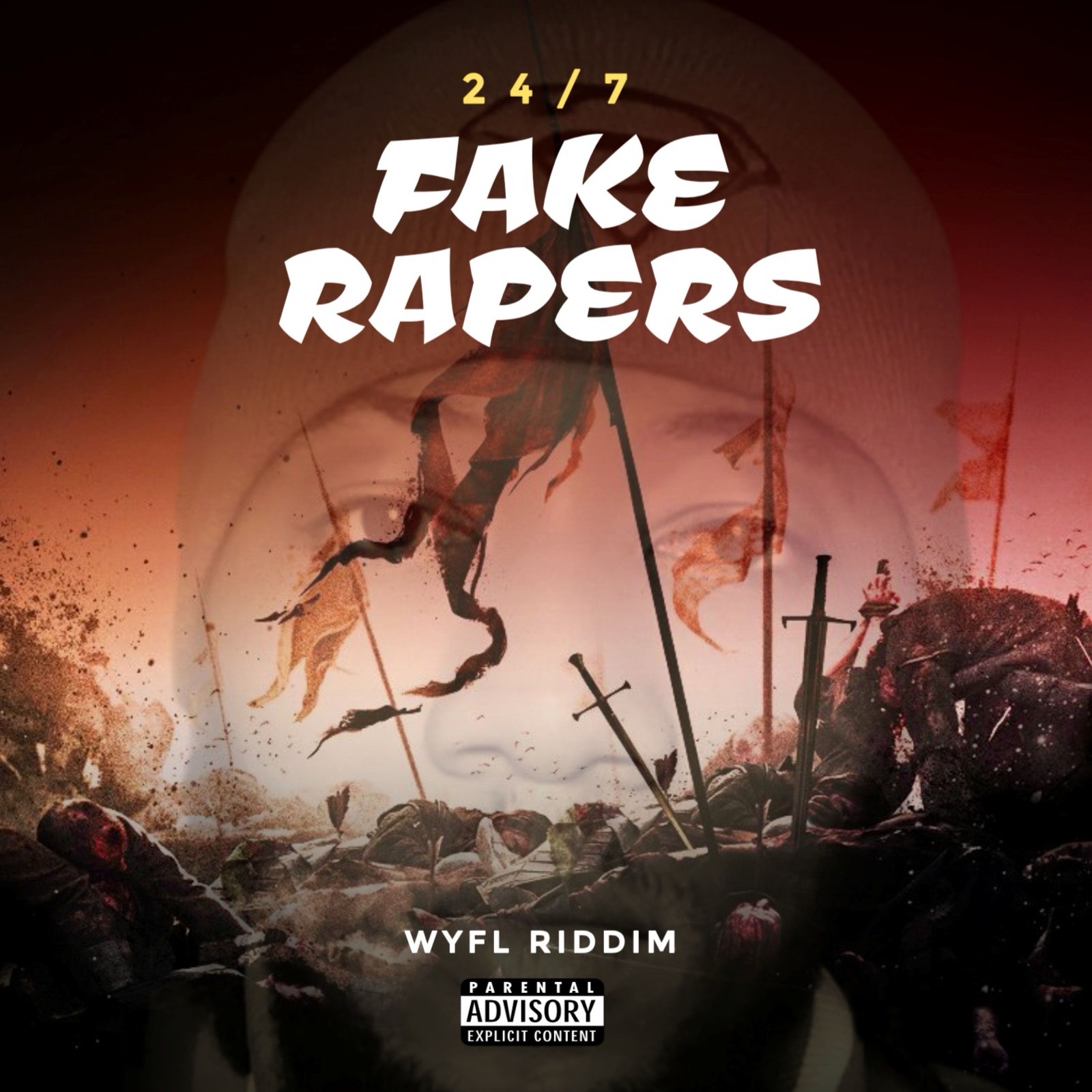 24_7_Fake Rappers_Wyfl_Riddim