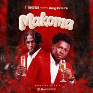 Download: Strongman Makoma Feat. King Paluta