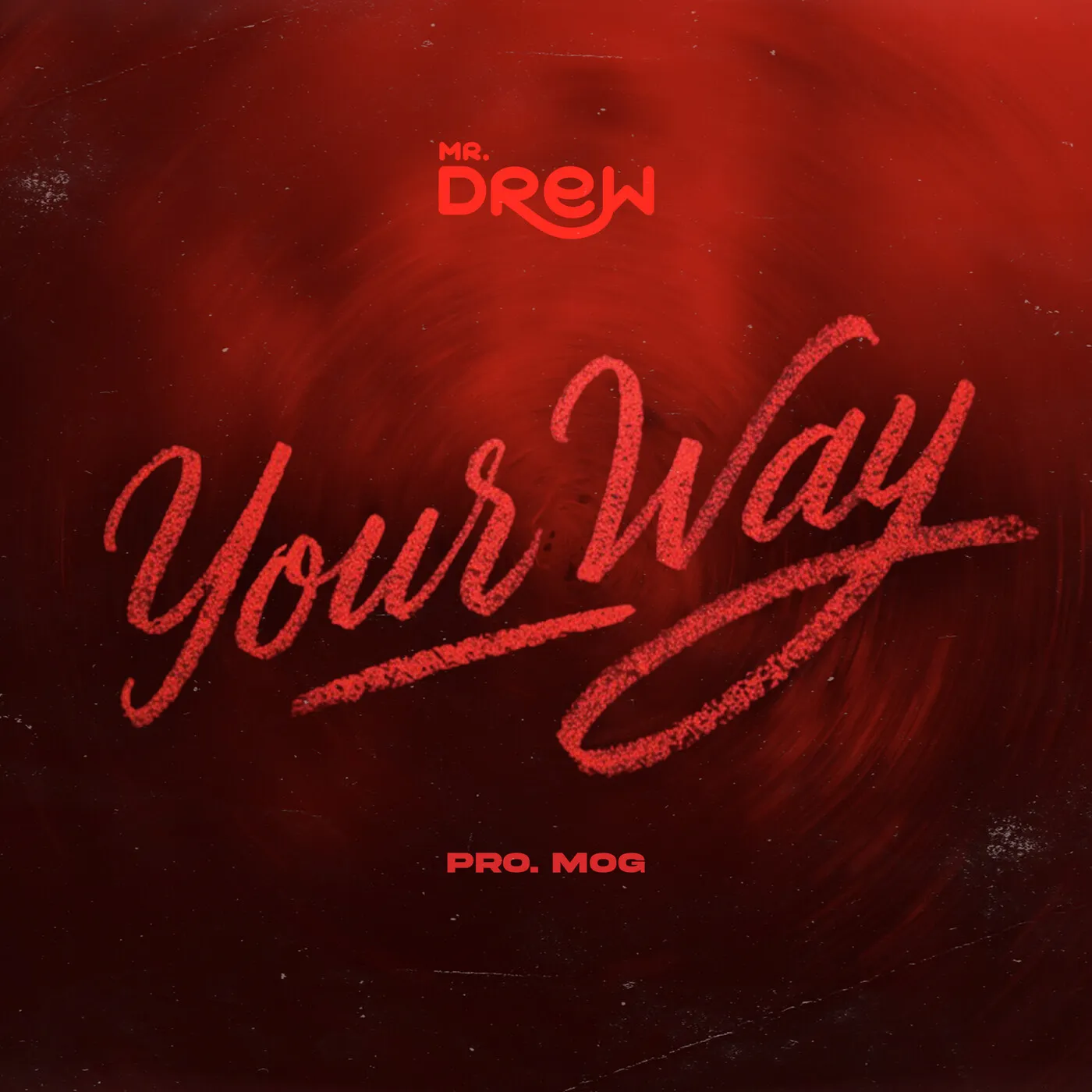 Your Way by Mr Drew